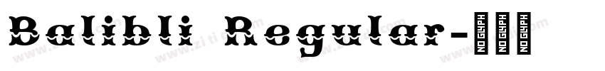 Balibli Regular字体转换 Balibli Regular字体转换